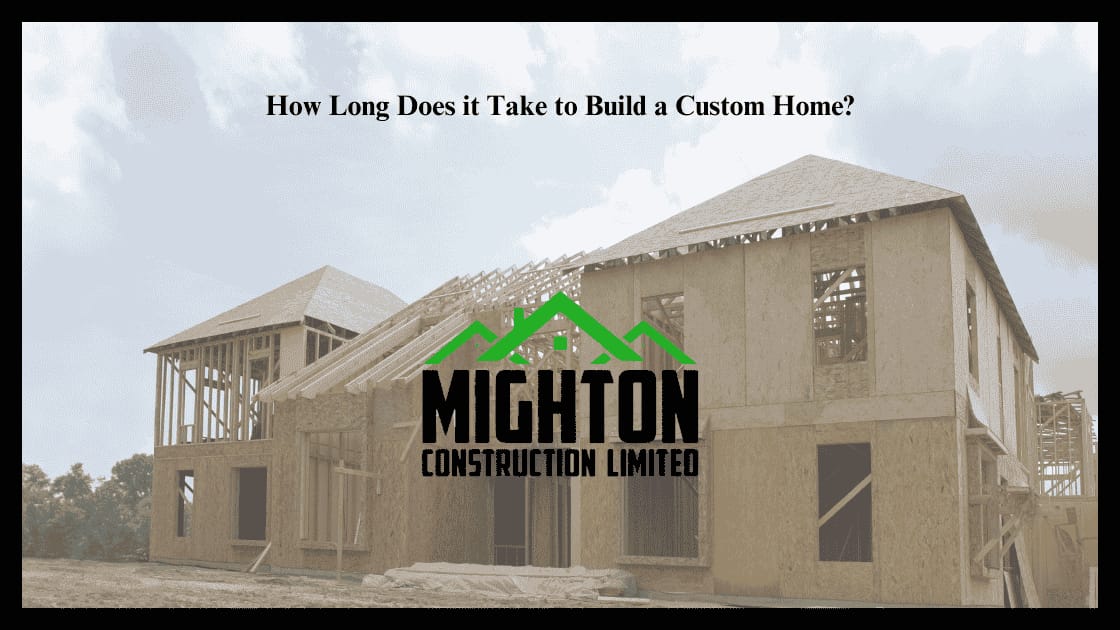 How Long Does It Take to Build a Custom Home?